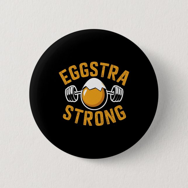 Eggstra Eggstra Starker Funny Eiweiß Bodybuilding  Button (Vorderseite)