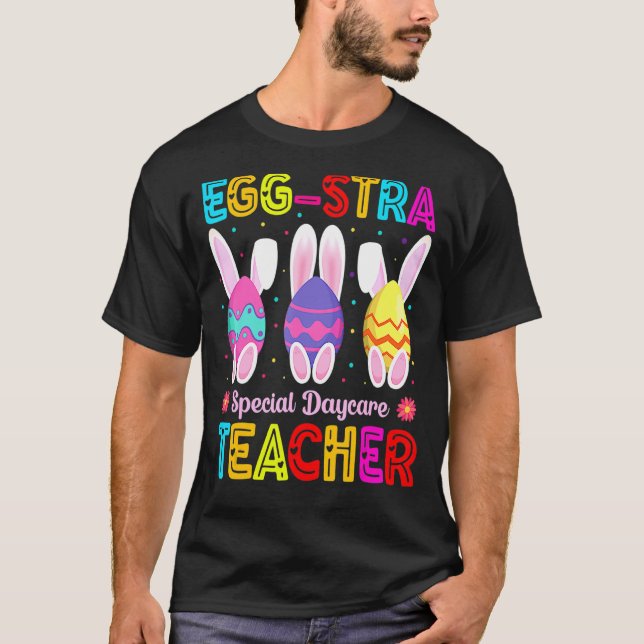 Eggstra Special Daycare Teacher Costume Happy East T-Shirt (Vorderseite)
