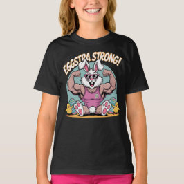 Eggstra Strong Oaster Bunny Workout Motivation T-Shirt