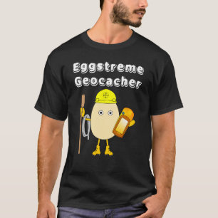 Eggstreme Geocaching T-Shirt