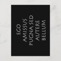 Ego amissus pugna sed autere bellum