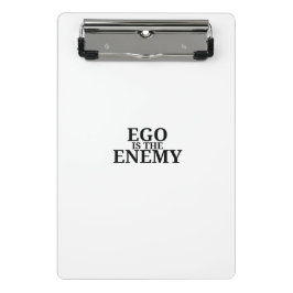 Ego ist der Feind Minimalist Mini Klemmbrett