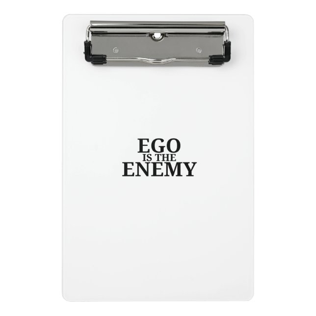 Ego ist der Feind Minimalist  Mini Klemmbrett (Vorderseite)