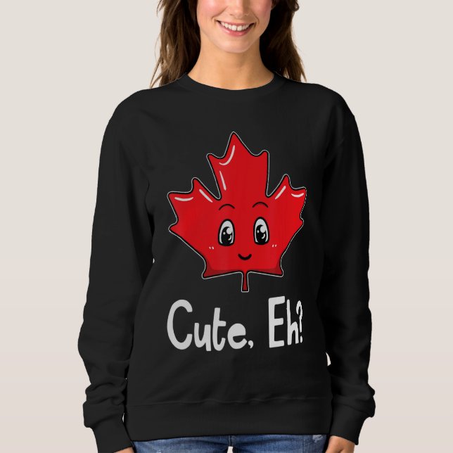 Eh Canadian Flag Maple Leaf Funny Canada Souvenir Sweatshirt (Vorderseite)