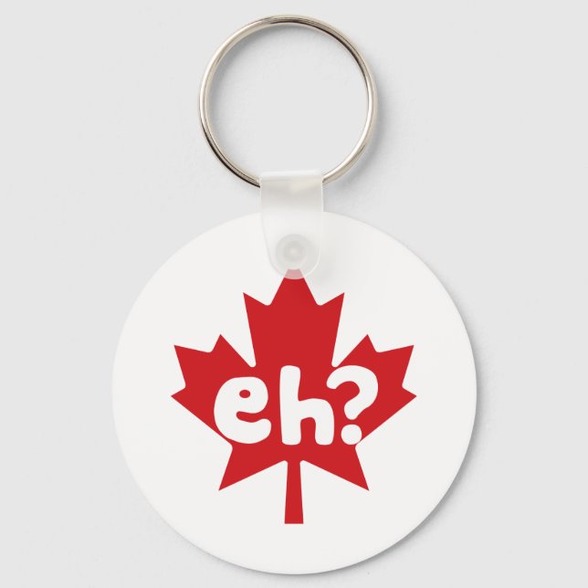 Eh Canadian Pride Schlüsselanhänger (Vorderseite)