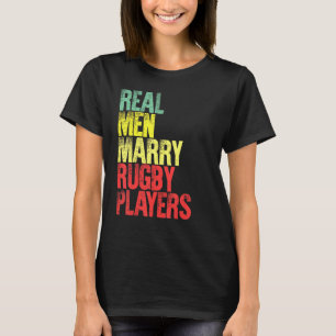 Ehe echte Männer heiraten Rugby-Spieler-Ground T-Shirt