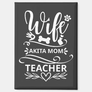 Ehefrau Akita Mama Lehrerin Funny Dog Liebhaber Magnet