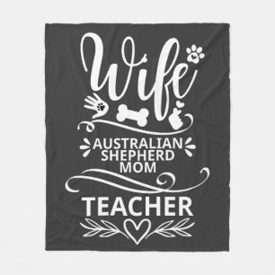 Ehefrau Australian Shepherd Mama Teacher Funny Dog Fleecedecke