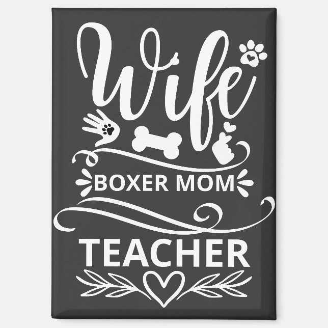 Ehefrau Boxer Mama Lehrerin Funny Dog Magnet (Vorderseite)