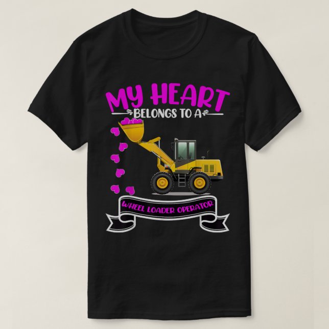 Ehefrau Daugh des Valentine's Day Wheel Loader Ope T-Shirt (Design vorne)