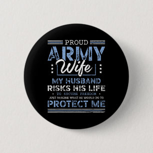 Ehefrau der Proud Army Husband Securing Freedom So Button