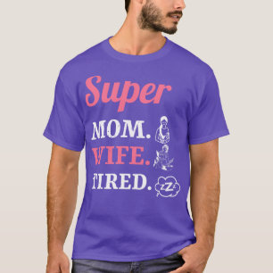 Ehefrau der Super-Mama 1 T-Shirt