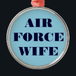 Ehefrau der Zierluftwaffe Ornament Aus Metall<br><div class="desc">Ehefrau der Zierluftwaffe</div>