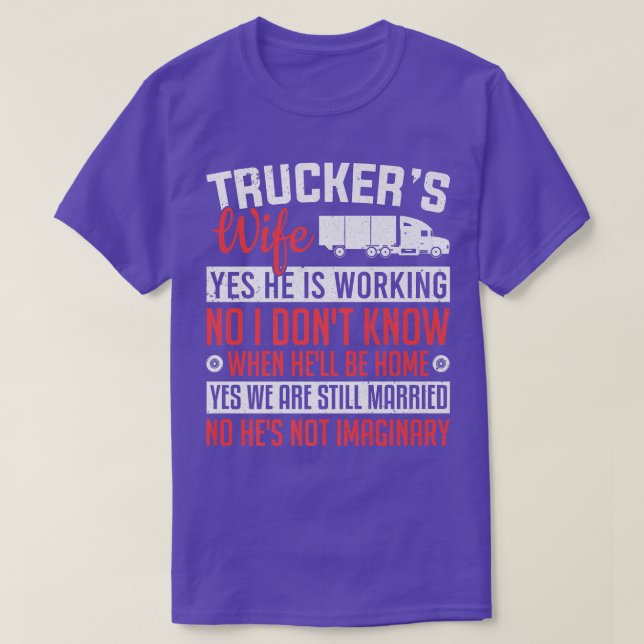 Ehefrau des LKW-Fahrers Ja er arbeitet Frau T-Shirt (Design vorne)