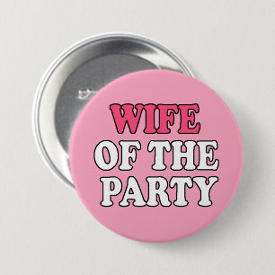 Ehefrau des Party Bachelorette Button