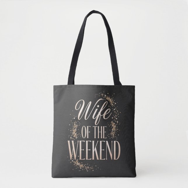 Ehefrau des Wochenendes Lustiger Slogan Tasche (Vorderseite)