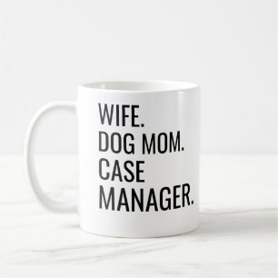 Ehefrau Dog Mama Case Manager Kaffeetasse