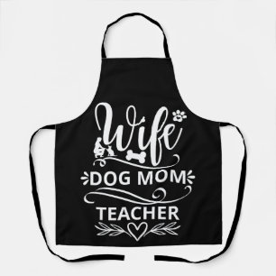 Ehefrau Dog Mama Lehrer Funny Dog Liebhaber Schürze