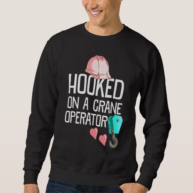 Ehefrau eines Bauleiters an einem Kranbetrieb Sweatshirt (Vorderseite)