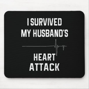 Ehefrau eines Herzinfarkt-Überlebenden - Ich überl Mousepad