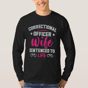Ehefrau eines Justizvollzugsbeamten zu Justizvollz T-Shirt