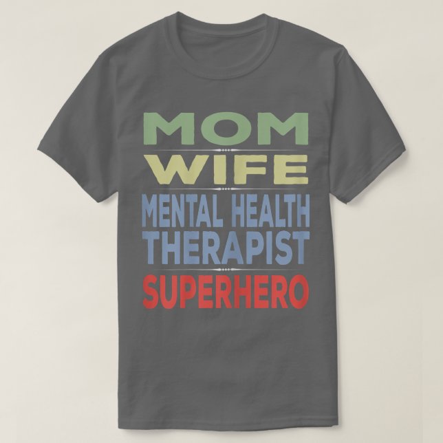Ehefrau für psychische Gesundheit  Mama 6975 T-Shirt (Design vorne)