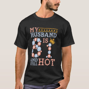 Ehefrau glücklich Geburtstag mein Mann ist 81 Jahr T-Shirt