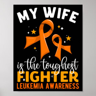 Ehefrau ist das strengste Bewusstsein für Leukämie Poster