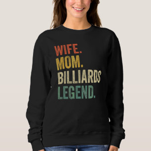 Ehefrau Mama Billiards Legend Pool Player Mother V Sweatshirt