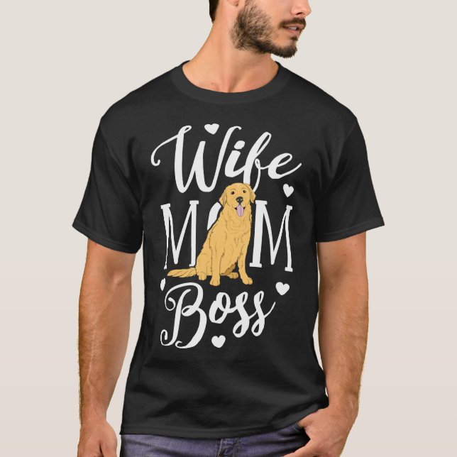 Ehefrau Mama Boss Golden Retriever Dog Mama Mutter T-Shirt (Vorderseite)