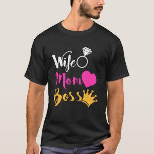 Ehefrau Mama Boss Happy Mütter Tag Frauen Mädchen  T-Shirt