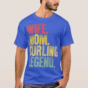 Ehefrau Mama Curling Legend T-Shirt