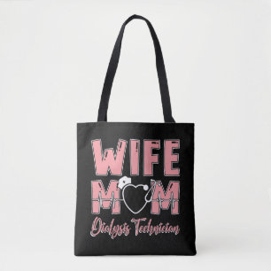 Ehefrau Mama Dialysis Techniker Nurse Tech Nephrol Tasche