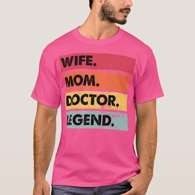 Ehefrau Mama Doktor Legend Funny Mother Women T-Shirt (Vorderseite)