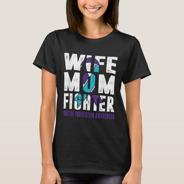 Ehefrau Mama Kampf gegen Suizidprävention Bewussts T-Shirt (Vorderseite)