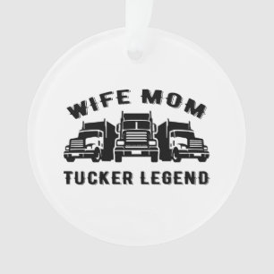 Ehefrau Mama LKW-Legende Zitate Ornament