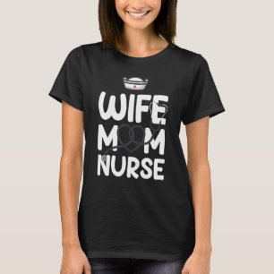 Ehefrau Mama Nurse RN NICU Krankenschwester Woche T-Shirt