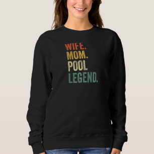 Ehefrau Mama Pool Player Legend Billiards Mothe Sweatshirt
