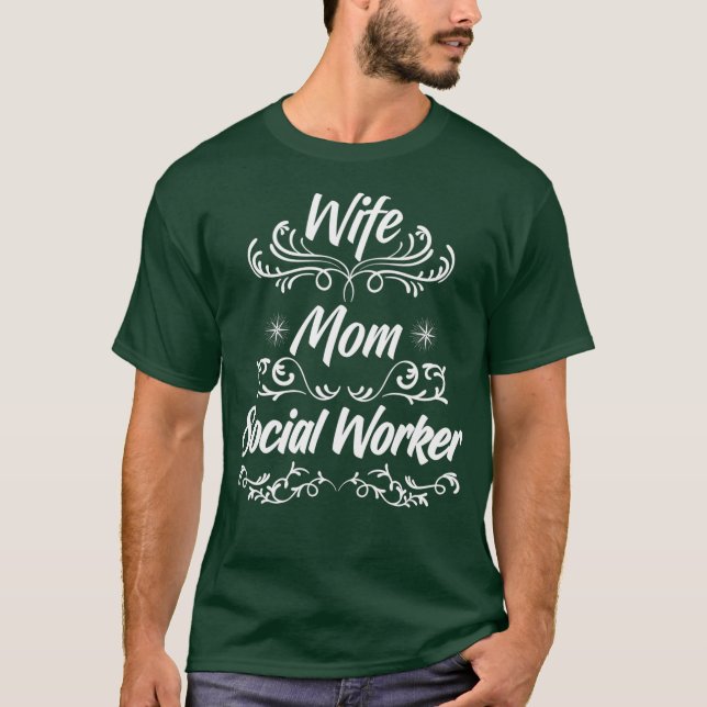 Ehefrau Mama Sozialarbeiter T-Shirt (Vorderseite)