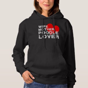 Ehefrau Mother Poodle Lover Hoodie