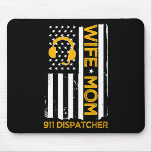 Ehefrau Mutter 911 Dispatcher Us Flag Unabhängigke Mousepad