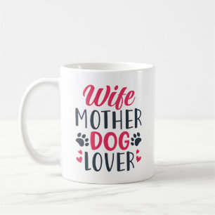 Ehefrau Mutter Hund Lover Kaffeetasse