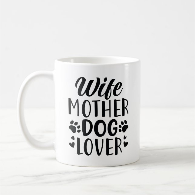 Ehefrau Mutter Hund Lover Kaffeetasse (Links)