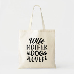 Ehefrau Mutter Hund Lover Tragetasche