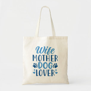Ehefrau Mutter Hund Lover Tragetasche
