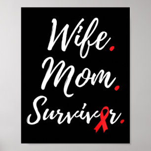 Ehefrau Mutter Überlebende Blutkrebs-Bewusstsein Poster