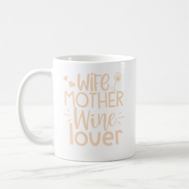 Ehefrau, Mutter, Weinangebot Kaffeetasse (Links)