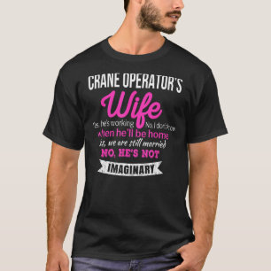 Ehefrau-T - Shirt des Kranführers Funny Anniversa