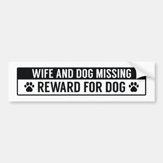 Ehefrau und Hund Vermisste Belohnung für Hunde Autoaufkleber (Vorne)