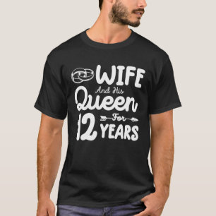 Ehefrau und ihre Königin 12. Hochzeit Jahrestag lu T-Shirt